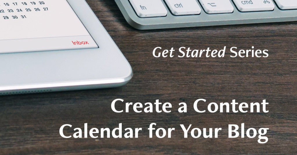 How To Create The Perfect Blog Content Calendar | Randy Lyman, Writer &Amp; Blogging Coach