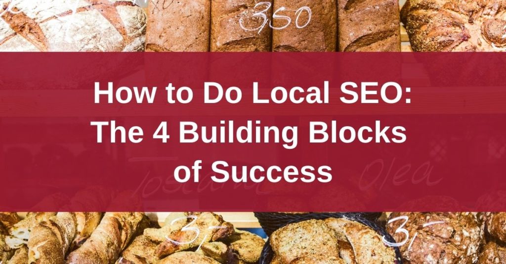 How To Do Local Seo: The 4 Building Blocks Of Success | Randy Lyman, Local Seo Specialist